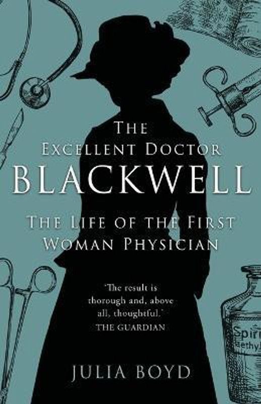 The Excellent Doctor Blackwell  (English, Paperback, Boyd Julia)