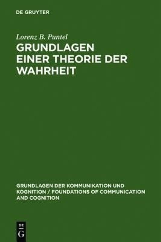 Grundlagen einer Theorie der Wahrheit  (German, Hardcover, Puntel Lorenz B)
