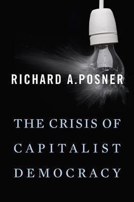 The Crisis of Capitalist Democracy  (English, Paperback, Posner Richard A.)