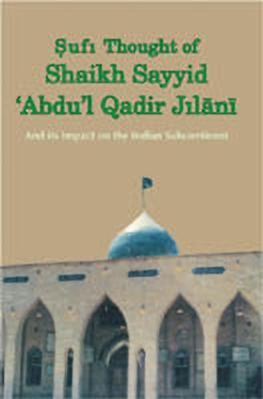 Sufi Thought of Sheikh - And its Imapact on the Indian Subcontinent  (English, Hardcover, Manzoor Ahmad Bhat)