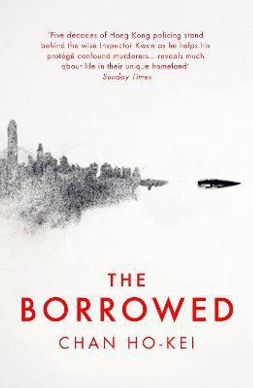 The Borrowed  (English, Paperback, Ho-Kei Chan)