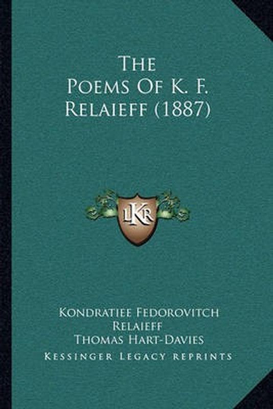 The Poems Of K. F. Relaieff (1887)  (English, Paperback, Relaieff Kondratiee Fedorovitch)