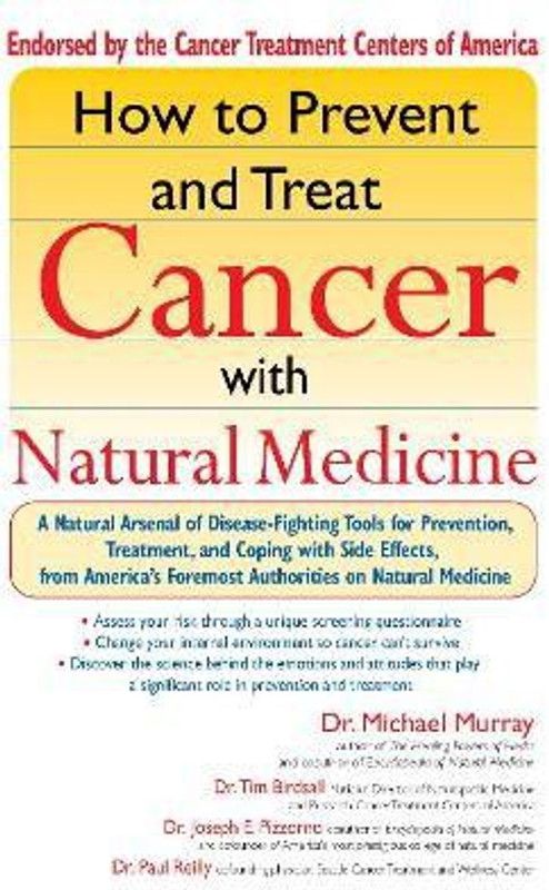 How to Prevent and Treat Cancer with Natural Medicine  (English, Paperback, Murray Michael T.)