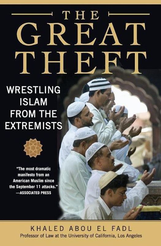 The Great Theft  (English, Paperback, Abou El Fadl Khaled M.)
