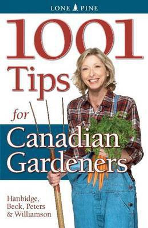 1001 Tips for Canadian Gardeners  (English, Paperback, Hanbidge Patricia)