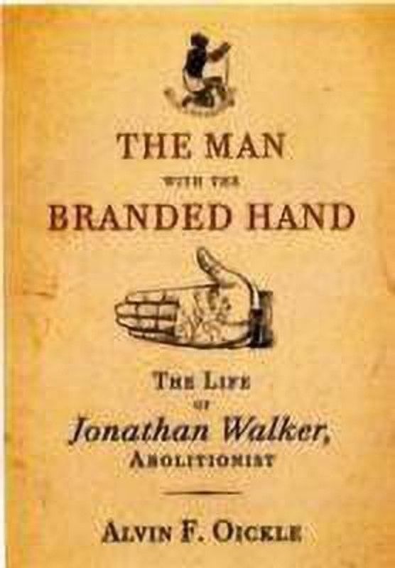 The Man with the Branded Hand  (English, Hardcover, Oickle Alvin F.)