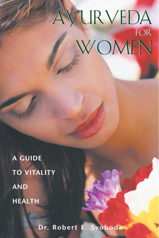 Ayurveda for Women  (English, Paperback, Svoboda Robert)