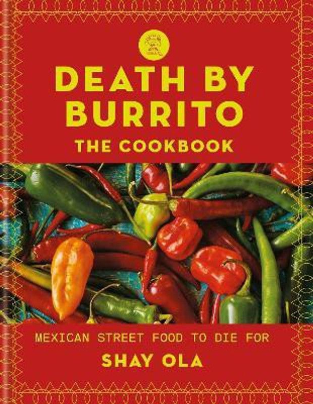 Death by Burrito  (English, Paperback, Ola Shay)