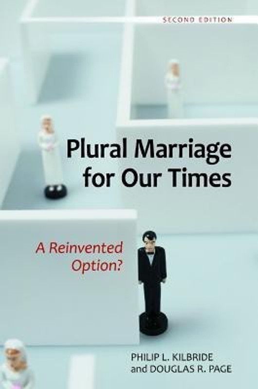 Plural Marriage for Our Times  (English, Hardcover, Kilbride Philip L.)