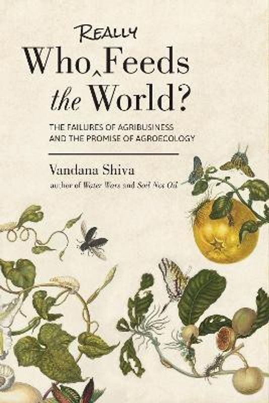 Who Really Feeds the World?  (English, Paperback, Shiva Vandana)