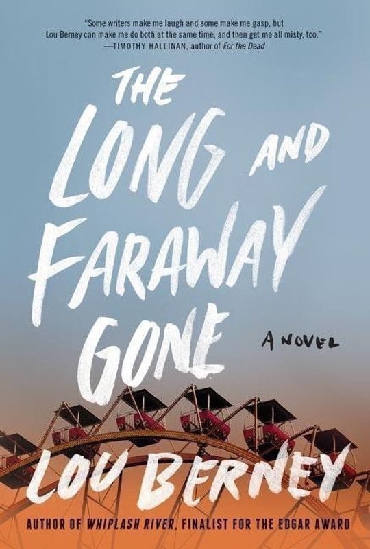 The Long and Faraway Gone  (English, Paperback, Berney Lou)