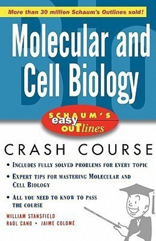 Schaum's Easy Outline Molecular and Cell Biology  (English, Paperback, Stansfield William)