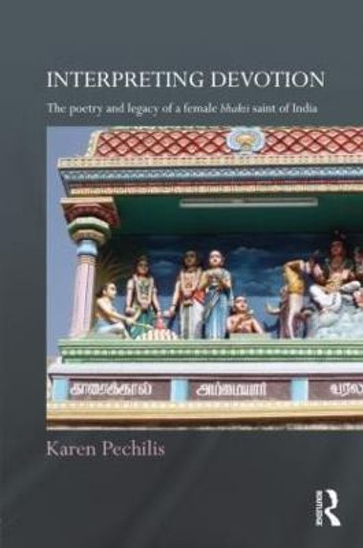 Interpreting Devotion  (English, Hardcover, Pechilis Karen)