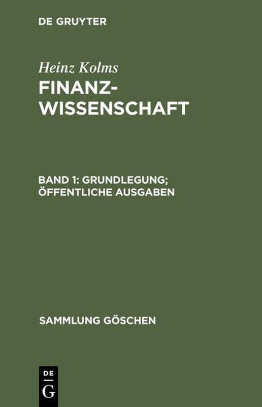 Grundlegung. OEffentliche Ausgaben  (German, Hardcover, Kolms Heinz)