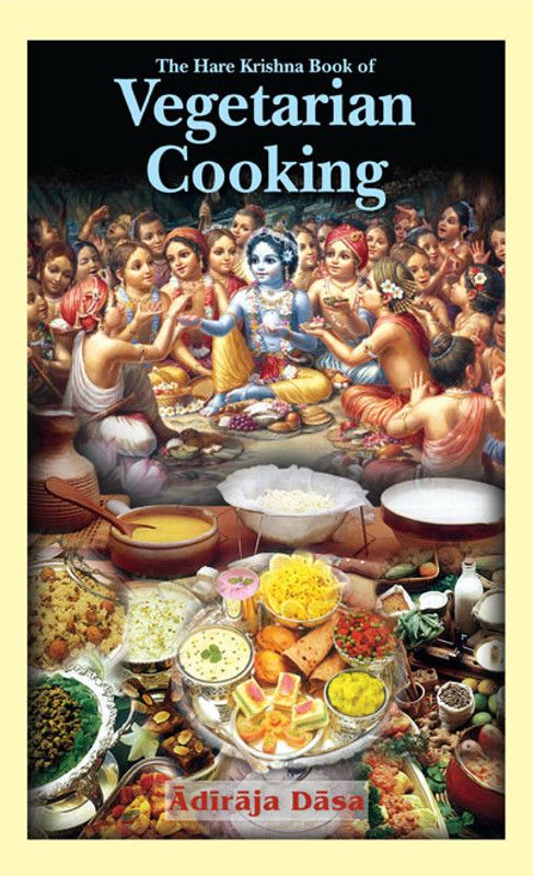 Hare Krishna Book of Vegetarian Cooking  (English, Paperback, Adiraja Dasa)