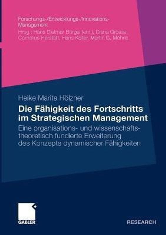 Die Fahigkeit des Fortschritts im Strategischen Management  (German, Paperback, Hoelzner Heike)