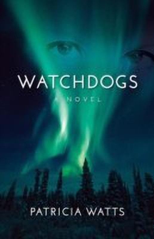 Watchdogs  (English, Paperback, Watts Patricia)