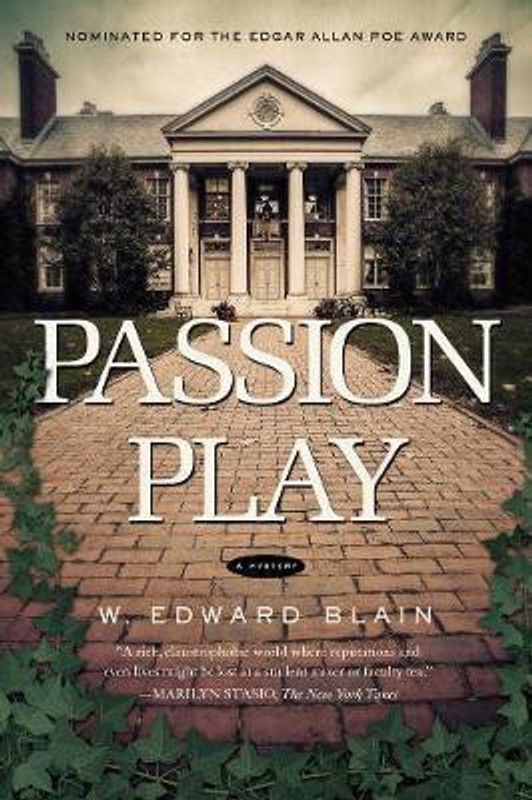 Passion Play  (English, Hardcover, Blain W. Edward)