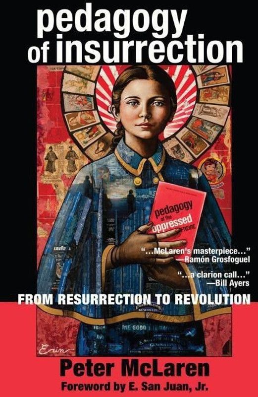 Pedagogy of Insurrection  (English, Paperback, McLaren Peter)