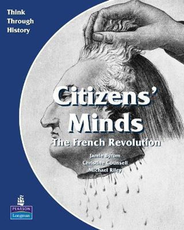 Citizens Minds The French Revolution Pupil's Book  (English, Paperback, Counsell Christine)