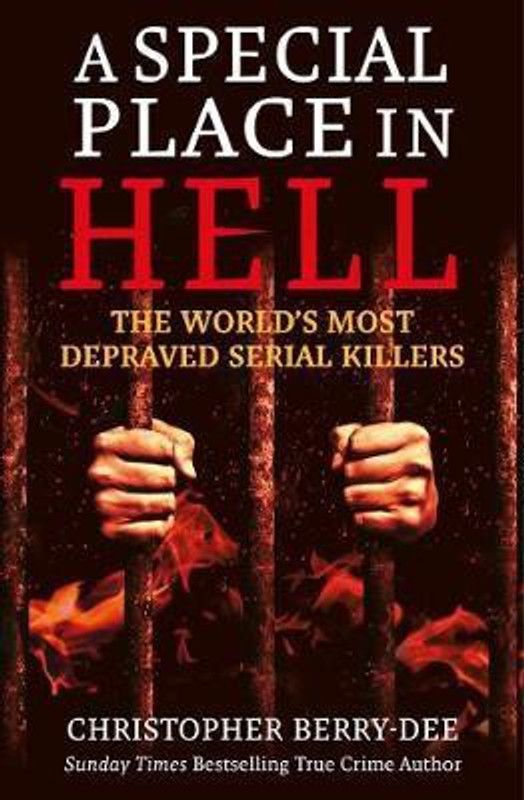 A Special Place in Hell  (English, Paperback, Berry-Dee Christopher)
