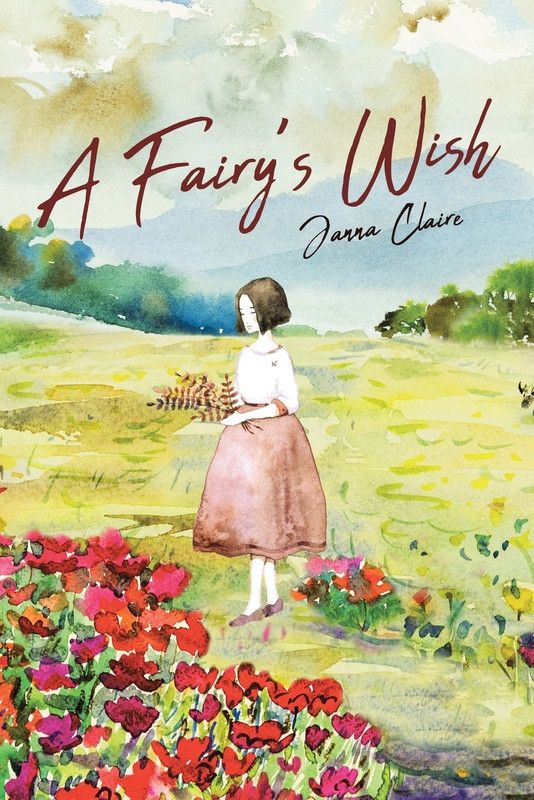 A Fairy's Wish  (English, Paperback, Claire Janna)