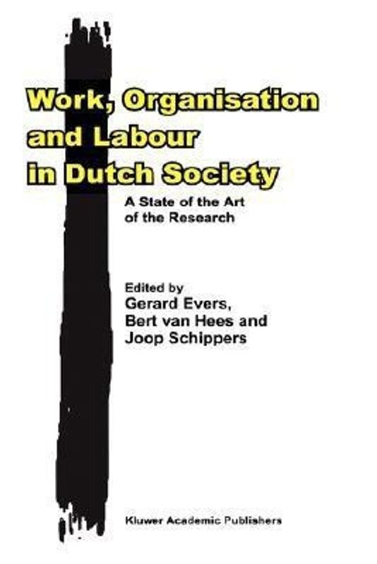 Work, Organisation and Labour in Dutch Society  (English, Hardcover, unknown)