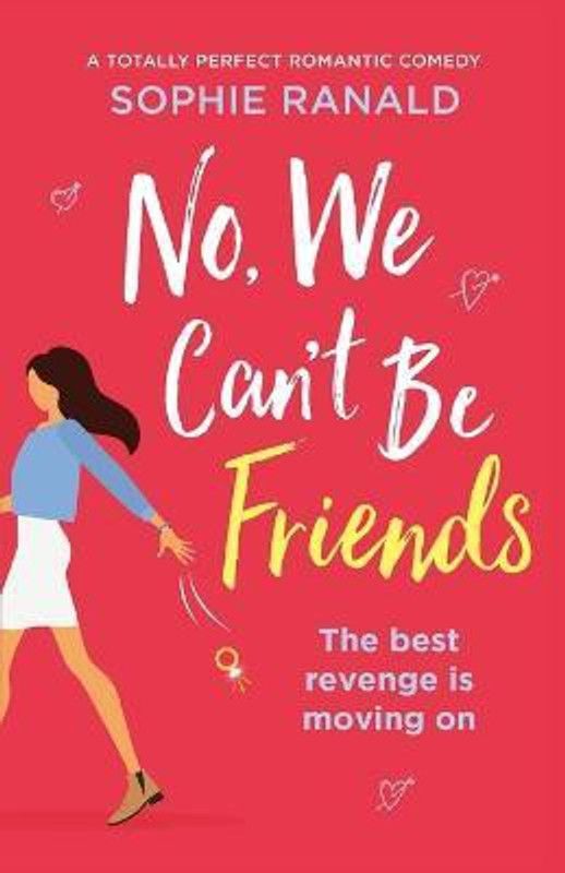No, We Can't Be Friends  (English, Paperback, Ranald Sophie)