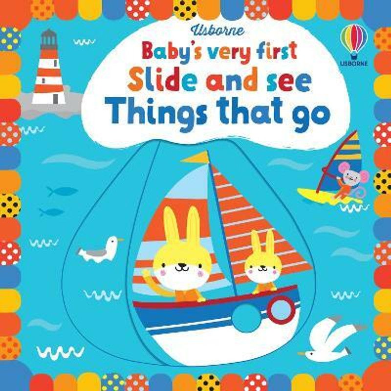Baby's Very First Slide and See Things That Go  (English, Board book, Watt Fiona)