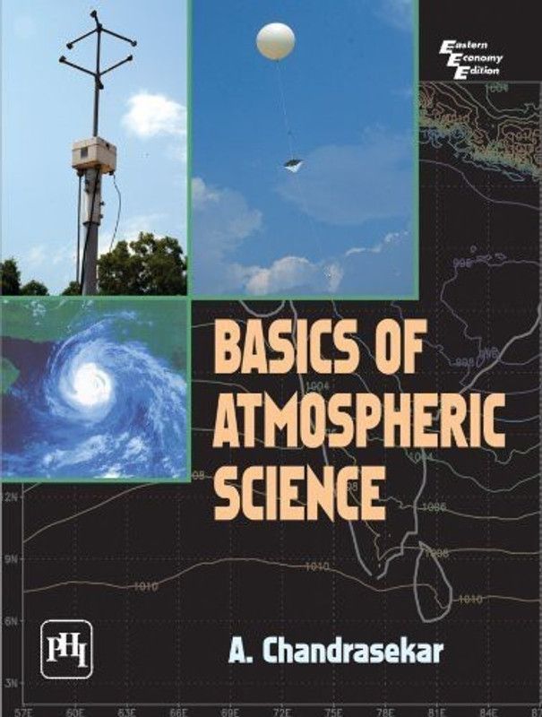 Basics of Atmospheric Science  (English, Paperback, Chandrasekar A.)