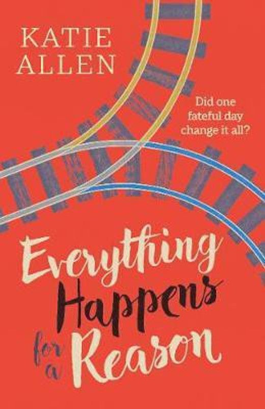 Everything Happens for a Reason  (English, Paperback, Allen Katie)