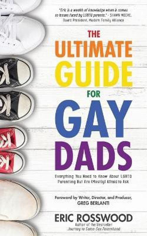 The Ultimate Guide for Gay Dads  (English, Paperback, Rosswood Eric)