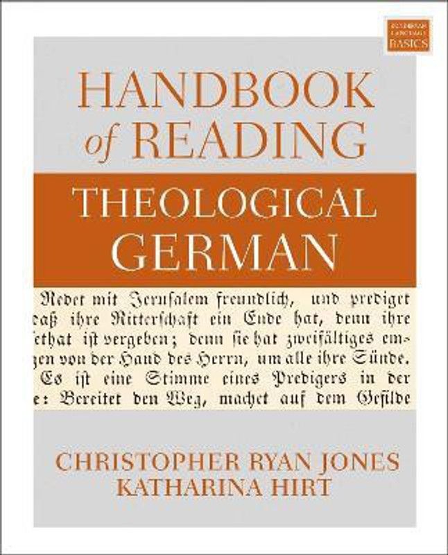Handbook of Reading Theological German  (English, Paperback, Jones Christopher Ryan)
