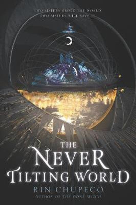The Never Tilting World  (English, Paperback, Chupeco Rin)