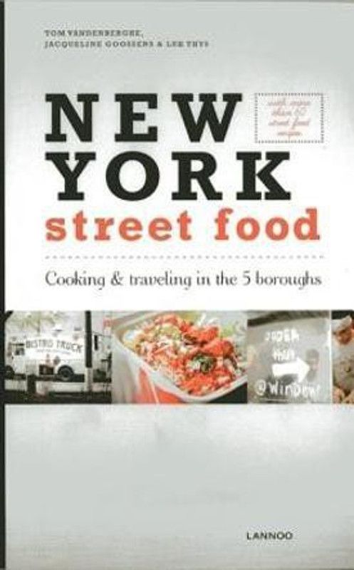 New York Street Food  (English, Paperback, Goossens Jacqueline)