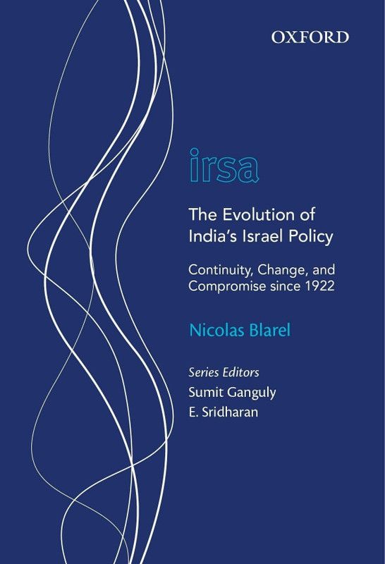 The Evolution of India's Israel Policy - Continuity, Change and Compromise Since 1922  (English, Hardcover, Blarel Nicolas)