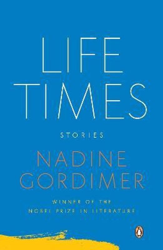 Life Times  (English, Paperback, Gordimer Nadine)