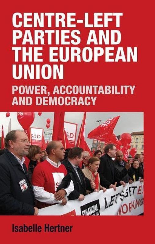 Centre-Left Parties and the European Union  (English, Hardcover, Hertner Isabelle)