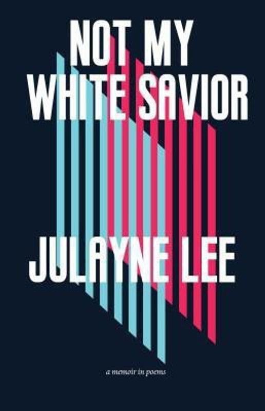 Not My White Savior  (English, Paperback, Lee Julayne)