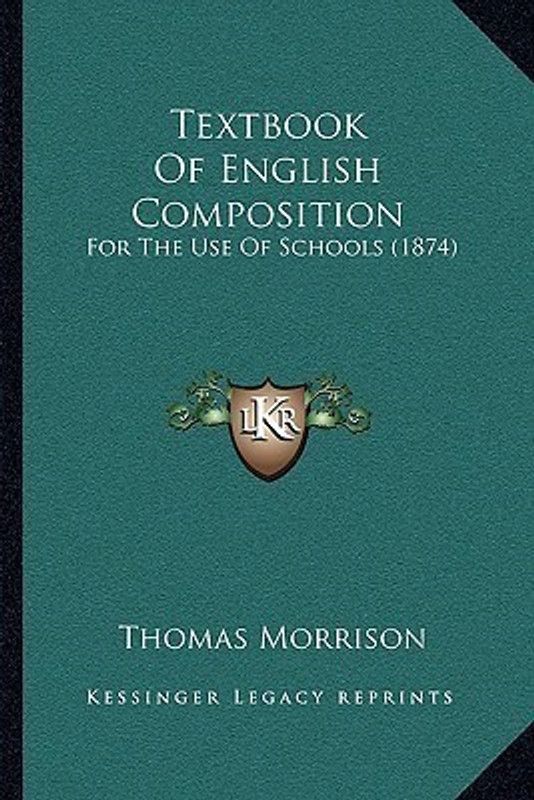 Textbook Of English Composition  (English, Paperback, Morrison Thomas)