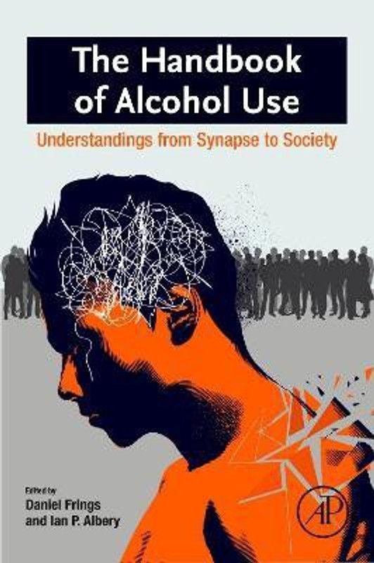 The Handbook of Alcohol Use  (English, Paperback, Frings Daniel)