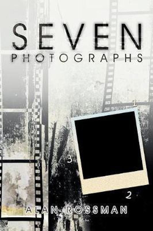 Seven Photographs  (English, Paperback, Rossman Alan)