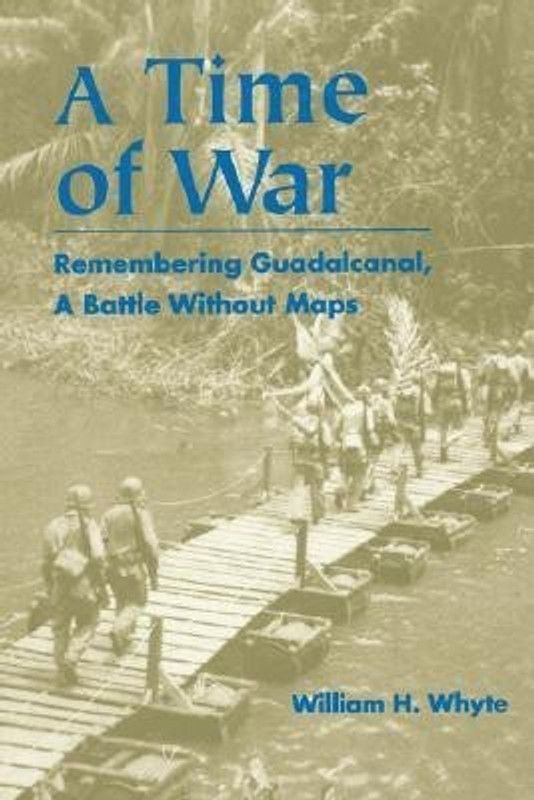 A Time of War  (English, Paperback, Whyte William H.)