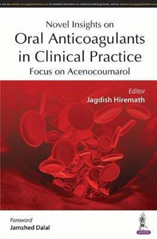 Novel Insights on Oral Anticoagulants in Clinical Practice  (English, Paperback, Hiremath Jagdish)