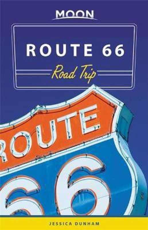 Moon Route 66 Road Trip (Third Edition)  (English, Paperback, Dunham Jessica)