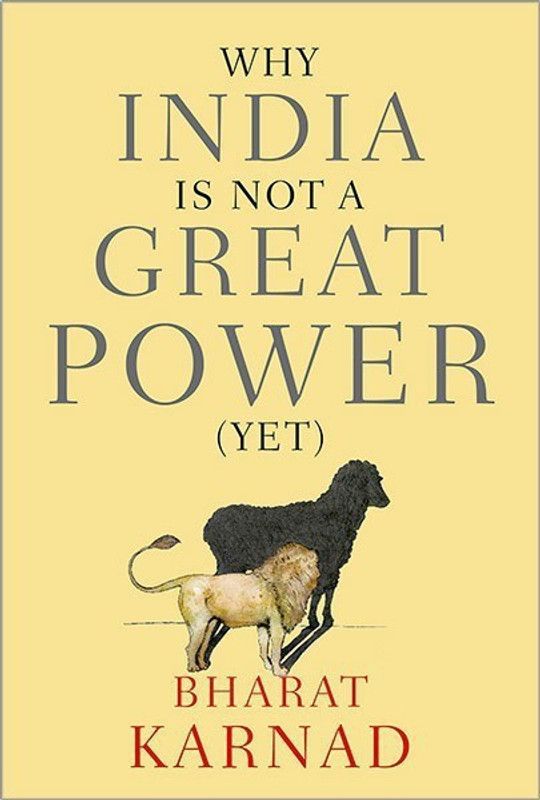 Why India is not a Great Power (Yet)  (English, Hardcover, Karnad Bharat)