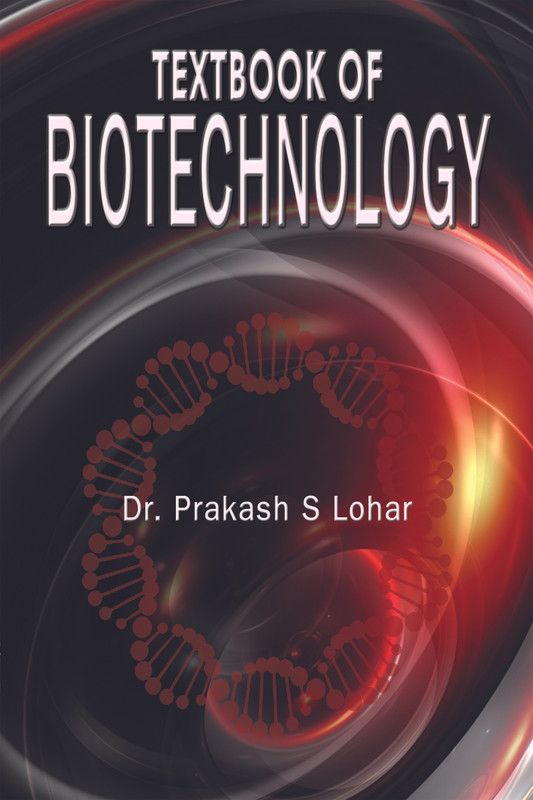 Textbook Of Biotechnology  (Others, Paperback, Prakash S Lohar)
