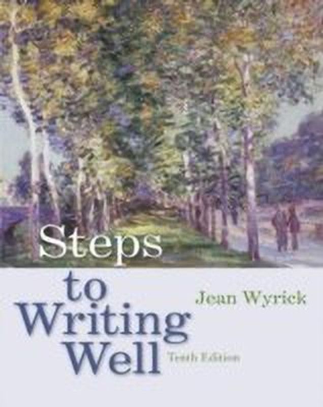 Steps to Writing Well  (English, Paperback, Wyrick Jean)