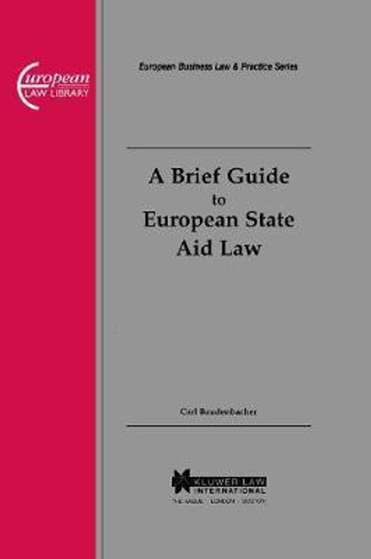 A Brief Guide to European State Aid Law  (English, Hardcover, Baudenbacher Carl)