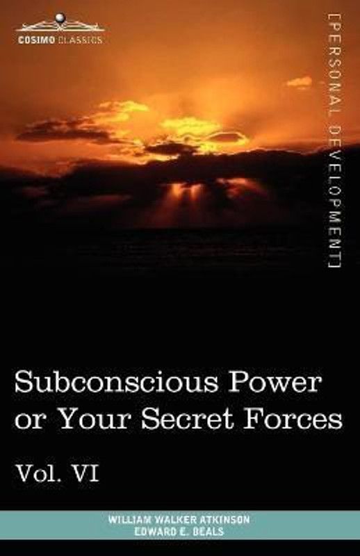 Personal Power Books (in 12 Volumes), Vol. VI  (English, Paperback, Atkinson William Walker)